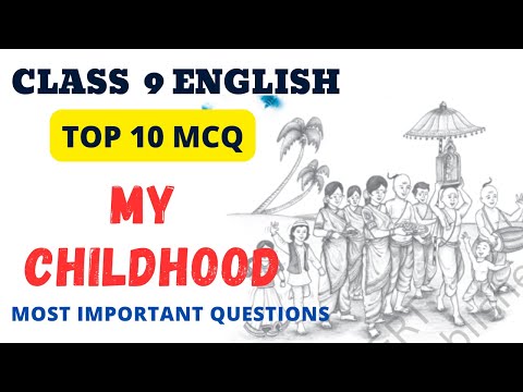 Class 9 My Childhood Important MCQs // Class 9 Beehive MCQ