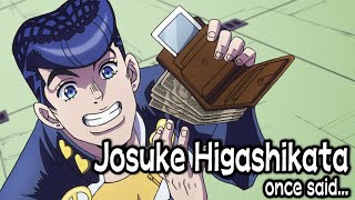 Josuke Higashikata once said... (Dub)