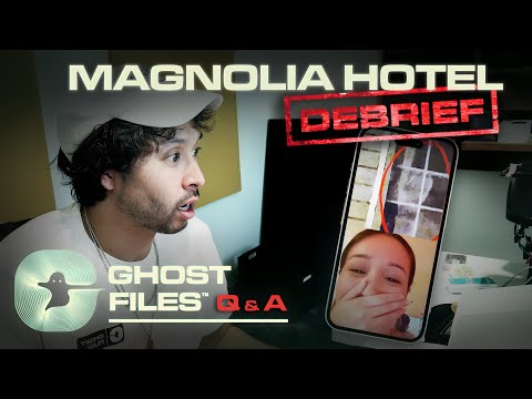 We Investigated The Magnolia Hotel • Ghost Files Debrief