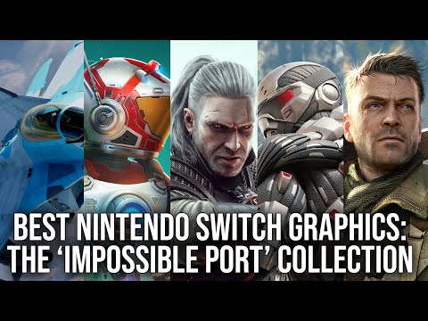 Best Graphics on Nintendo Switch: The 'Impossible Ports' Third Party Collection!