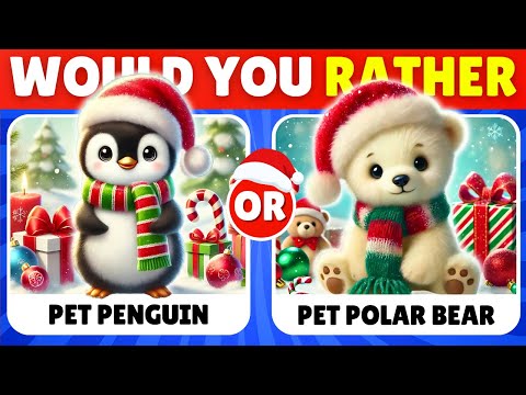 Would You Rather…? CHRISTMAS Edition 🎅🎄🎁