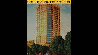 the dolce hanoi golden lake hotel #ytshorts #shorts #factordit