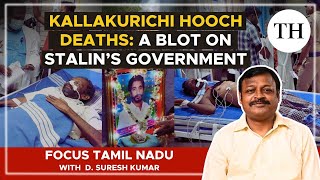 Kallakurichi hooch deaths: A blot on Stalin’s government