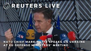 LIVE: NATO chief Mark Rutte speaks on Ukraine at EU defense ministers’ meeting