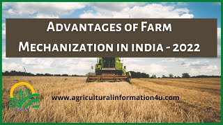 10 Advantages of Farm Mechanization in India | Benefits of Farm Mechanization in India 2022