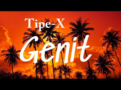 Tipe-X - Genit Lyrics Video