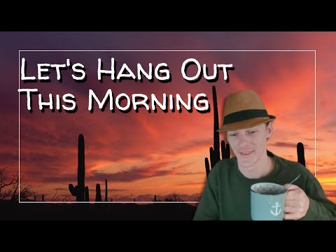 Let's Hang Out This Morning