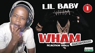 LIL BABY "WHAM" ALBUM REACTION (EXTENDED VERSION) PART 1