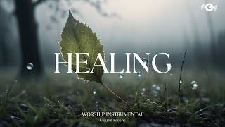 HEALING - Soaking worship instrumental | Prayer and Devotional