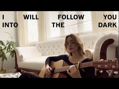 I Will Follow You Into the Dark - Cover