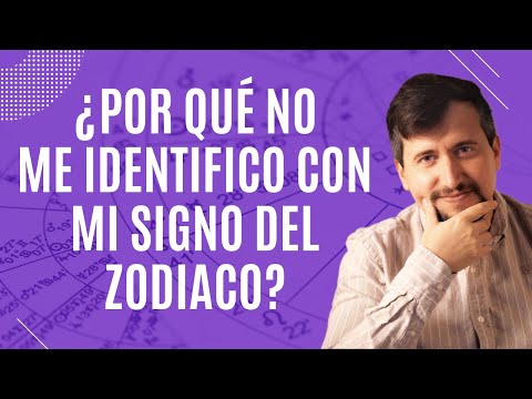 ¿Por qué no me identifico con mi signo del zodiaco?