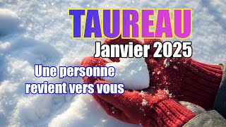 ✨TAUREAU 🎁 JANVIER 2025 - "Une personne revient vers vous ! " Horoscope