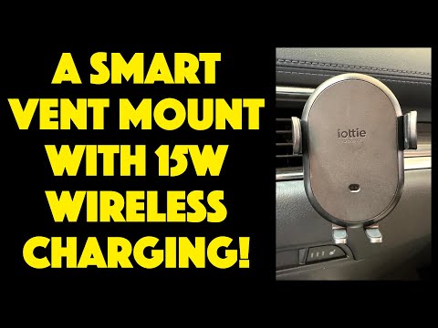 IOTTIE Auto Sense 2 Air Vent Mount and Car Qi Charger - DEMO & REVIEW