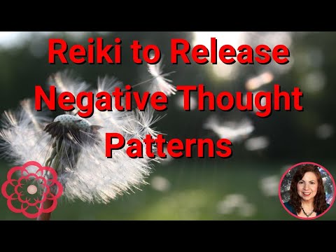 Reiki to Release Negative Thought Patterns