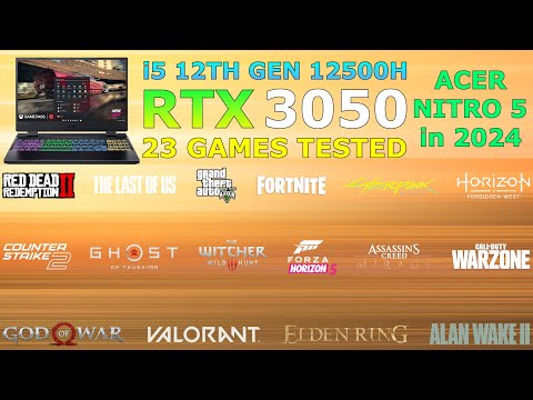 Acer Nitro 5 : i5 12th Gen RTX 3050 - Test in 23 Games in 2024