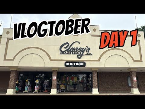 Vlogtober Day 1 Classy Upscale Resale Boutique