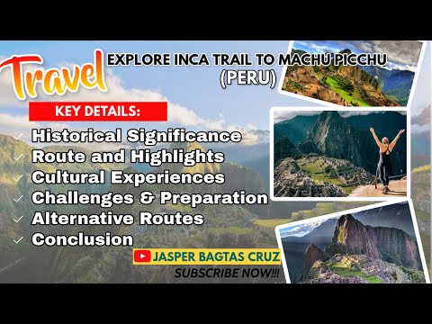 INCA TRAIL TO MACHU PICCHU | PERU | TRAVEL | EXPLORE