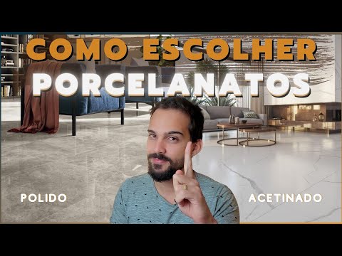 COMO ESCOLHER O PORCELANATO