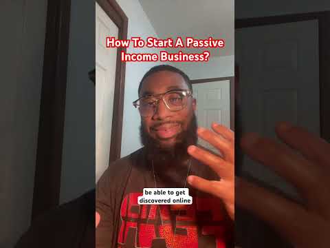 How To Start A Passive Income Business?