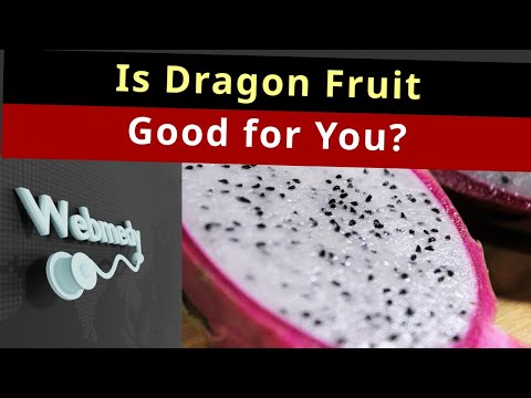 Dragon Fruit Benefits | Is Dragon Fruit Good for You?