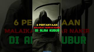 6 Pertanyaan Malaikat Munkar Nakir di Alam Kubur #munkardannakir #alamkubur #6pertanyaanmalaikat