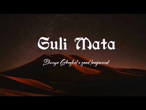 Guli Mata - Saad Lamjarred | Shreya Ghoshal | Jennifer Winget (lyrics) #trending