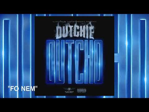 FBG DUTCHIE "FOE NEM" OFFICIAL AUDIO