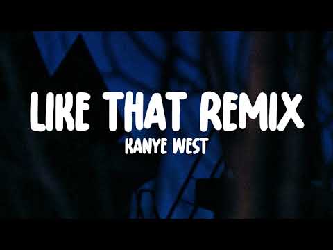 Kanye West - Like that Remix (Lyrics) Full version | Drake Diss