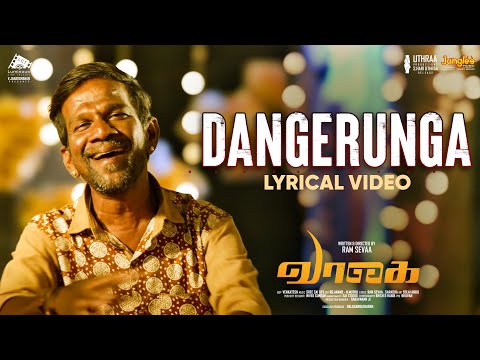 Dangerunga - Lyrical Video | Vaagai | Ramakrishnan | Tharushi | Sree Sai Dev.V