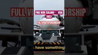 FREE New Zealand Work Visa 2023| Full VisaSponsorship Free Flight Ticket andAccommodati #newzealand