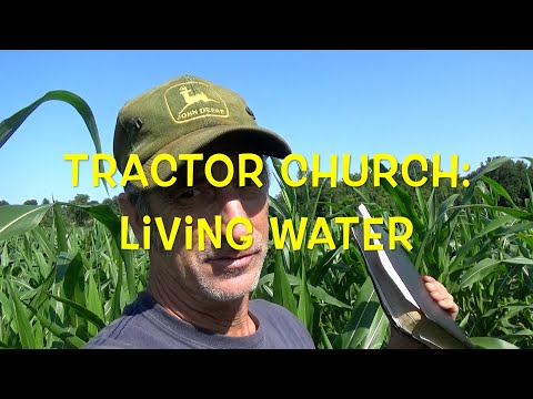 Tractor Church: Living Water