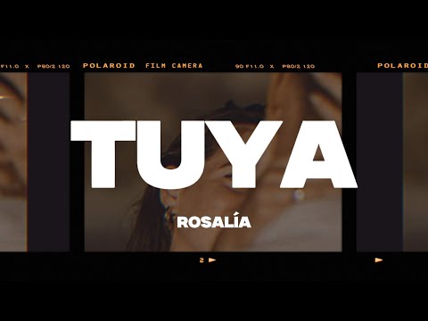 ROSALÍA - TUYA (Letra/Lyrics)