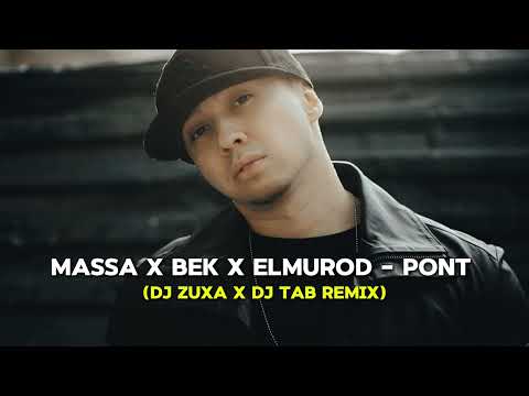 Massa x Bek x Elmurod - Pont (Dj Zuxa x Dj Tab Remix)