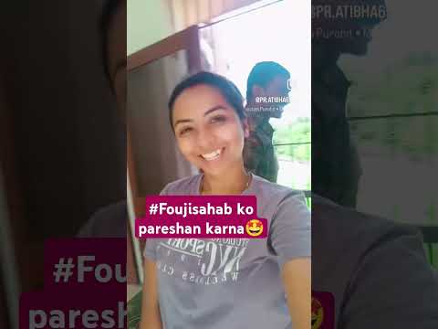 #my Favourite thing foujisahab ko pareshan karna🤩💞#foujicouple 💝🤗🤩#love #dailyvlog 🫰😍❤️💞💝🤗🤩