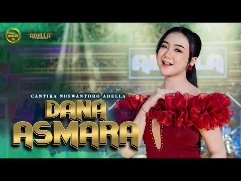 DANA ASMARA - Cantika Adella - OM ADELLA