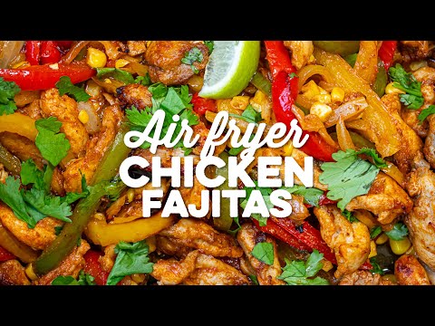 Air Fryer Chicken Fajitas { cooks in 15 minutes!} | Supergolden Bakes