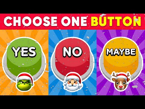 Choose One Button...! YES or NO or MAYBE | CHRISTMAS Edition 🎅🎄🎁