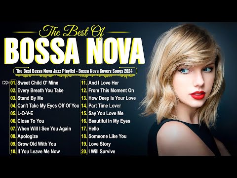 Bossa Nova Cover Songs 2025🌟Top Bossa Nova Jazz Hits🍷Best Smooth Covers 2025