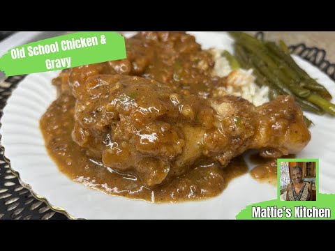 Yummy Old School Fried Chicken and Gravy / Old-Fashioned Recipe/ Mattie's Kitchen