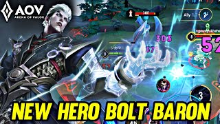 AOV : NEW HERO BOLT BARON GAMEPLAY - ARENA OF VALOR LIÊNQUÂNMOBILE ROV