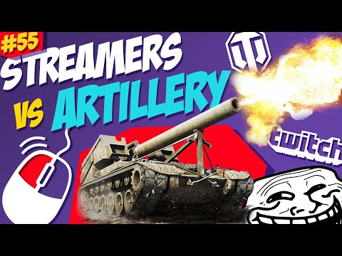 #55 Streamers vs Artillery | World of Tanks Funny Moments