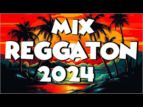 REGGAETON MIX 2024 - LATINO MIX 2024 LO MAS NUEVO - MIX CANCIONES REGGAETON 2024