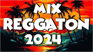 REGGAETON MIX 2024 - LATINO MIX 2024 LO MAS NUEVO - MIX CANCIONES REGGAETON 2024