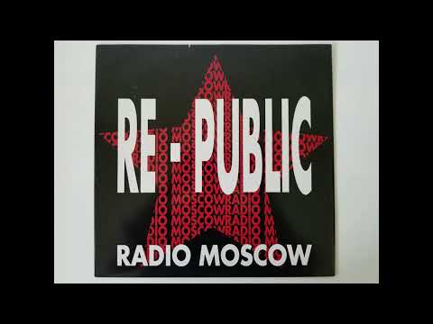 RE-PUBLIC - RADIO MOSCOW (CRUSHNEV EDIT) HQ