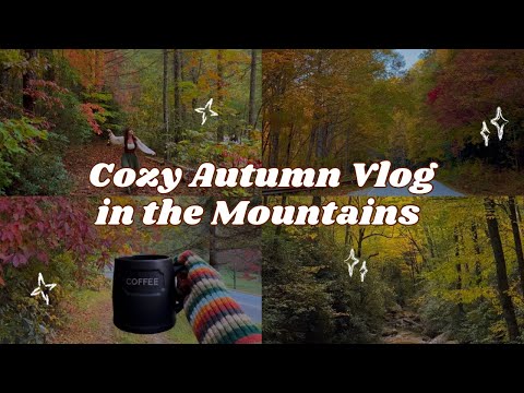 🍂AUTUMN VLOG IN THE MOUNTAINS🍁 Cozy Autumn, Slow Living Vlog, Best Fall Foliage, Cozy Cabin Stay