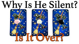 WHY IS HE/SHE SILENT? IS IT OVER? | 🔮Pick A Card🔮 | Love Tarot Reading (Timeless)