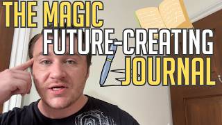 MANIFEST BIG Desires: FUTURE JOURNAL Technique (Systematic & Proven)