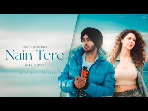 Nain Tere - Shubh ft. Sonam Bajwa | You And Me | Nain Tere Chain Mere | Latest Punjabi Song 2024