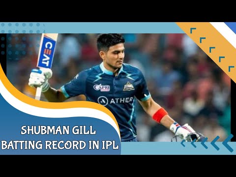 Shubman Gill batting record in IPL history ||Shubman Gill ipl record ||#shubhmangill #ipl #gt #gill