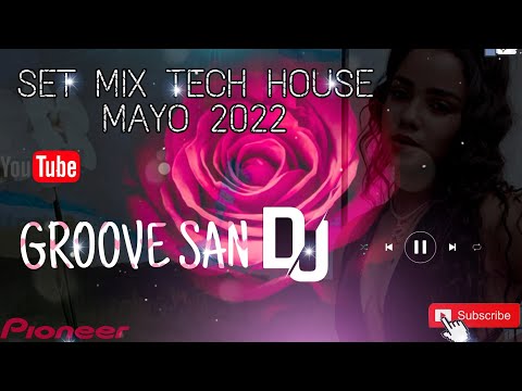 #GrooveSanDJ #MusicaDeAntro #Techno / 🔥 💣SET TECH HOUSE MAYO 2022🔥🔝🎶 {{ GROOVE SAN DJ }}🎶▪HD°